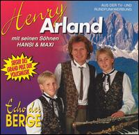 Henry Arland - Mit Seinen Sohnen Hansi & Maxi lyrics