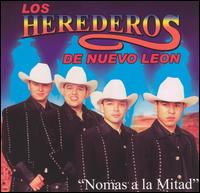 Los Herederos de Nuevo Leon - Normas A La Mitad lyrics