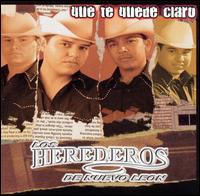 Los Herederos de Nuevo Leon - Que Te Quede Claro lyrics