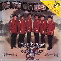 Coroneles de Nuevo Leon - Amor de Angel [CD & DVD] lyrics