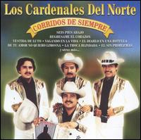Los Cardenales del Norte - Corridos de Siempre lyrics