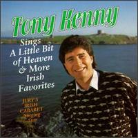 Tony Kenny - Tony Kenny Sings a Little Bit of Heaven (Traditional Irish Songs) lyrics