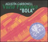 Augustin Carbonell - Vuelo Flamenco lyrics