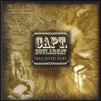 Capt. Soularcat - Three Rivers Point lyrics
