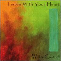Will & Cantrell - Listen With Your Heart lyrics