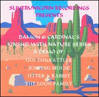 Damon and Cardinal - Damon and Cardinal's Kinship with Nature Series a Demo of: Gus the Rattler Jumping Mous lyrics
