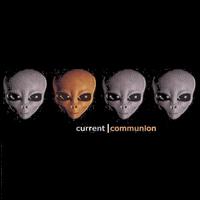 Current - Communion lyrics