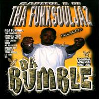 Capitol B of the Funxsouljaz - Da Bumble lyrics