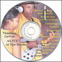 Thaddeus Carlton - Alive at the Studio lyrics
