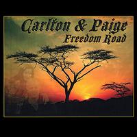 Carlton & Paige - Freedom Road lyrics