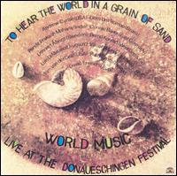 World Music Ensemble - To Hear the World in a Grain of Sand: Live lyrics