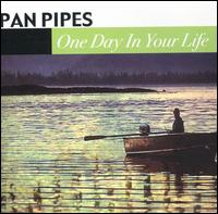 Pan Pipes - One Day in Your Life lyrics