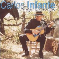 Carlos Infante - Te Dejo Mi Corazn lyrics