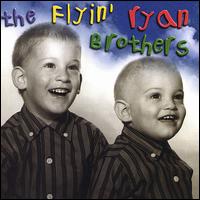 The Flyin' Ryan Brothers - Sibling Revelry lyrics