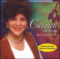 Carmen de Jesus - Reflejos del Alma lyrics