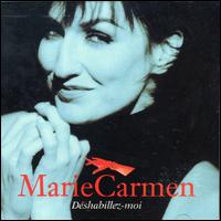 Marie Carmen - Deshabillez-Moi lyrics