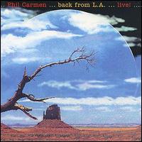 Phil Carmen - Back from L.A. Live lyrics