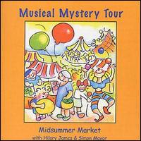 Hilary James [Folk] - Musical Mystery Tour 5: Midsummer Market lyrics
