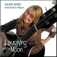Hilary James [Folk] - Laughing With the Moon lyrics