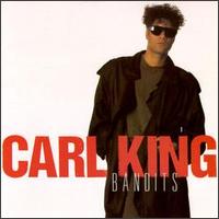 Carl King - Bandits lyrics