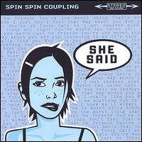 Spin Spin Coupling - She Said lyrics