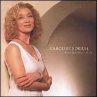 Caroline Bowles - Wondrous Love lyrics