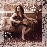 Caroline Doctorow - Carmel Valley Ride lyrics