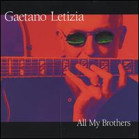 Gaetano Letizia - All My Brothers lyrics