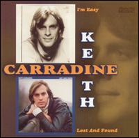 Keith Carradine - I'm Easy/Lost And Found lyrics