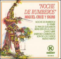 Miguel Cruz - Noche De Rumberos lyrics