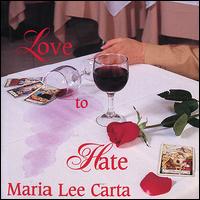 Maria Lee Carta - Love to Hate lyrics