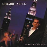 Gerard Carelli - Beautiful Dancer [1993] lyrics
