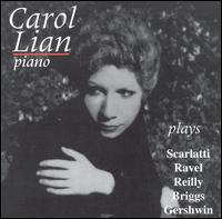 Carol Lian - Plays Reilly/Gershwin/Scarlatti/Ravel lyrics