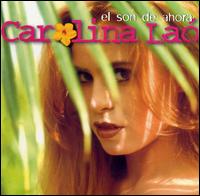 Carolina La - El Son de Ahora lyrics