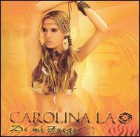 Carolina La - De Mi Fuego lyrics