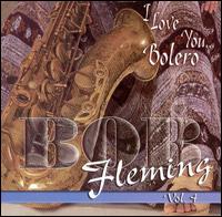 Bob Fleming - I Love You... Bolero, Vol. 4 lyrics