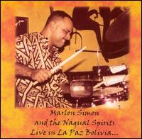 Marlon Simon and the Nagual Spirits - Live in la Paz Bolivia... lyrics