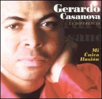 Gerardo Casanova - Mi Unica Ilusion lyrics