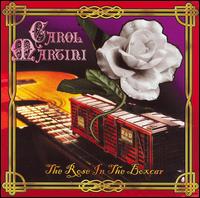 Carol Martini - The Rose in the Boxcar lyrics
