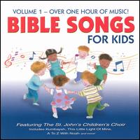 The St. John's Children's Choir - Bible Songs for Kids, Vol. 1 lyrics