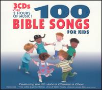 The St. John's Children's Choir - 100 Bible Songs for Kids [2005] lyrics