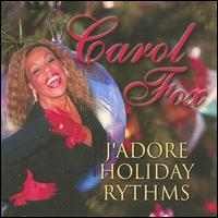 Carol Fox - J'Adore Holiday Rhythms lyrics