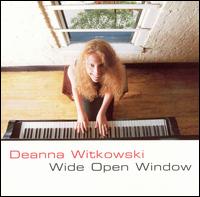 Deanna Witkowski - Wide Open Window lyrics