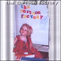 The Cartoon Factory - The Cartoon Factory lyrics