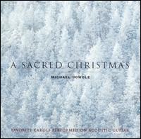 Michael Dowdle - A Sacred Christmas lyrics