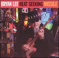 Bryan Lee - Heat Seeking Missile lyrics