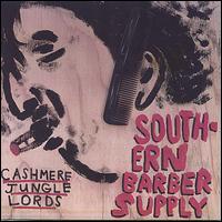 Cashmere Jungle Lords - Southern Barber Supply lyrics