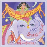 Regi Carpenter - Unanana and the Elephant lyrics