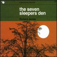 Richard James - The Seven Sleepers Den lyrics