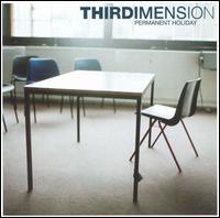 Thirdimension - Permanent Holiday lyrics